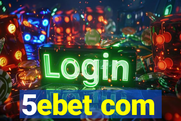 5ebet com